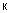 к